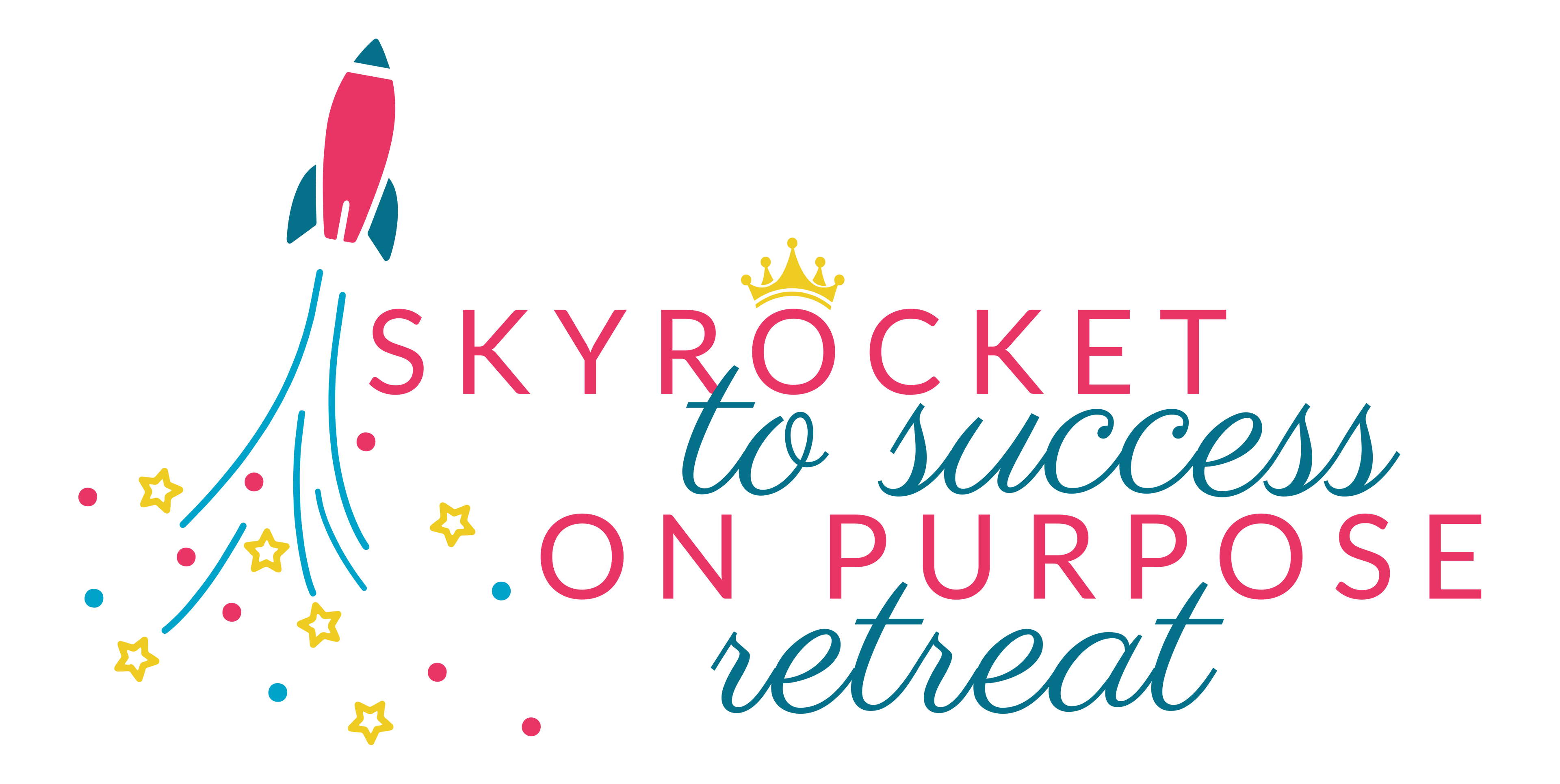 A Skyrocket To Success On Purpose 3-day Retreat for Christian Women