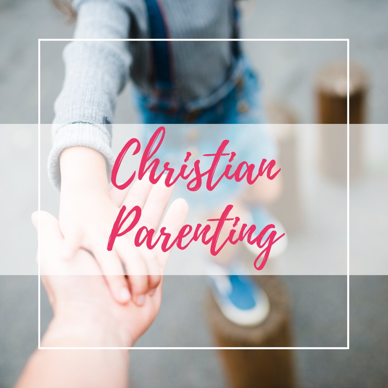 Christian Parenting Resources to help you raise Godly kids