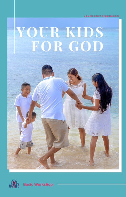 Your Kids For God 10-Video Christian Parenting Workshop